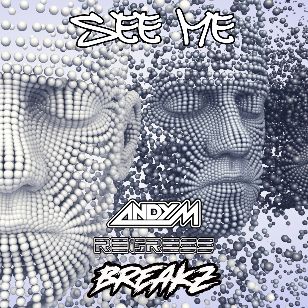 Andy M 'See Me' Regress Breakz