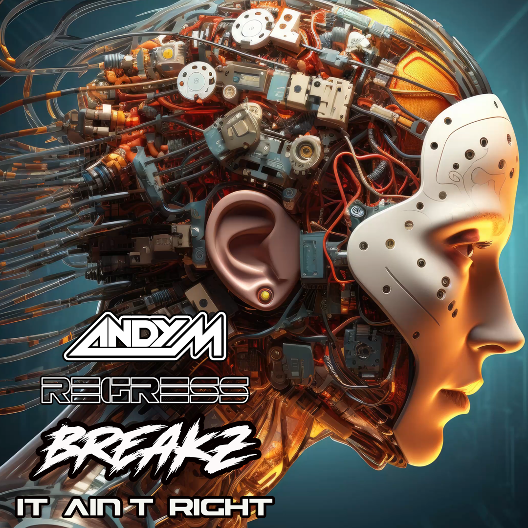 Andy M 'It Aint Right' Regress Breakz