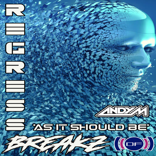 Andy M & Dream Frequency As It Should Be Regress Breakz