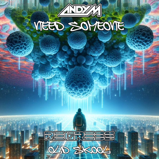 Andy M 'Need Someone' Regress Old Skool