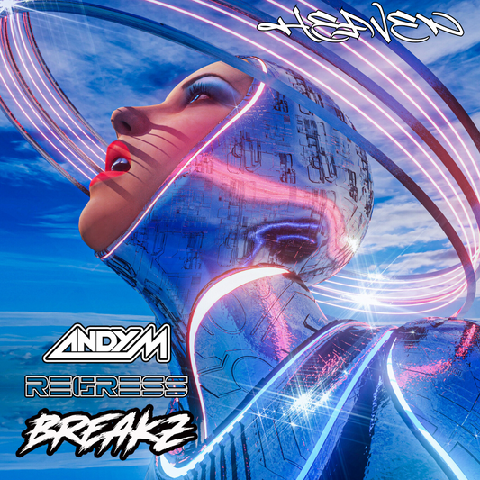 Andy M 'Heaven' Regress Breakz