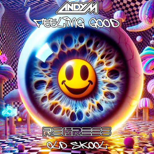 Andy M 'Feeling Good' Regress Old Skool