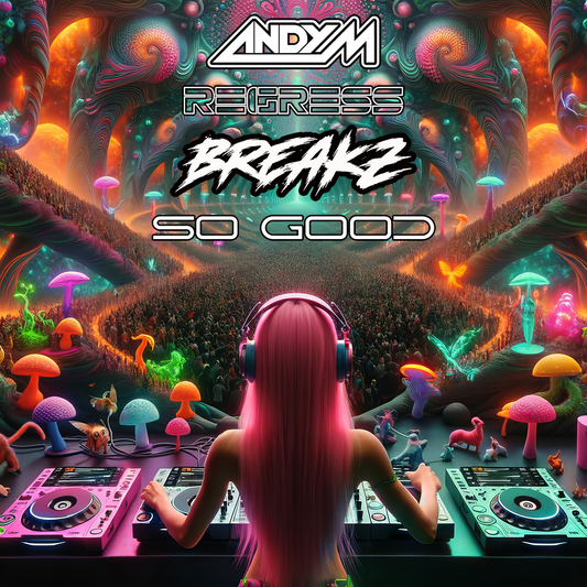Andy M 'So Good' Regress Breakz