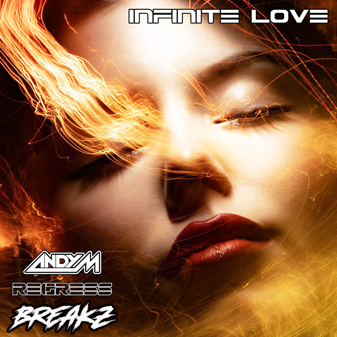 Andy M 'Infinite Love' Regress Breakz