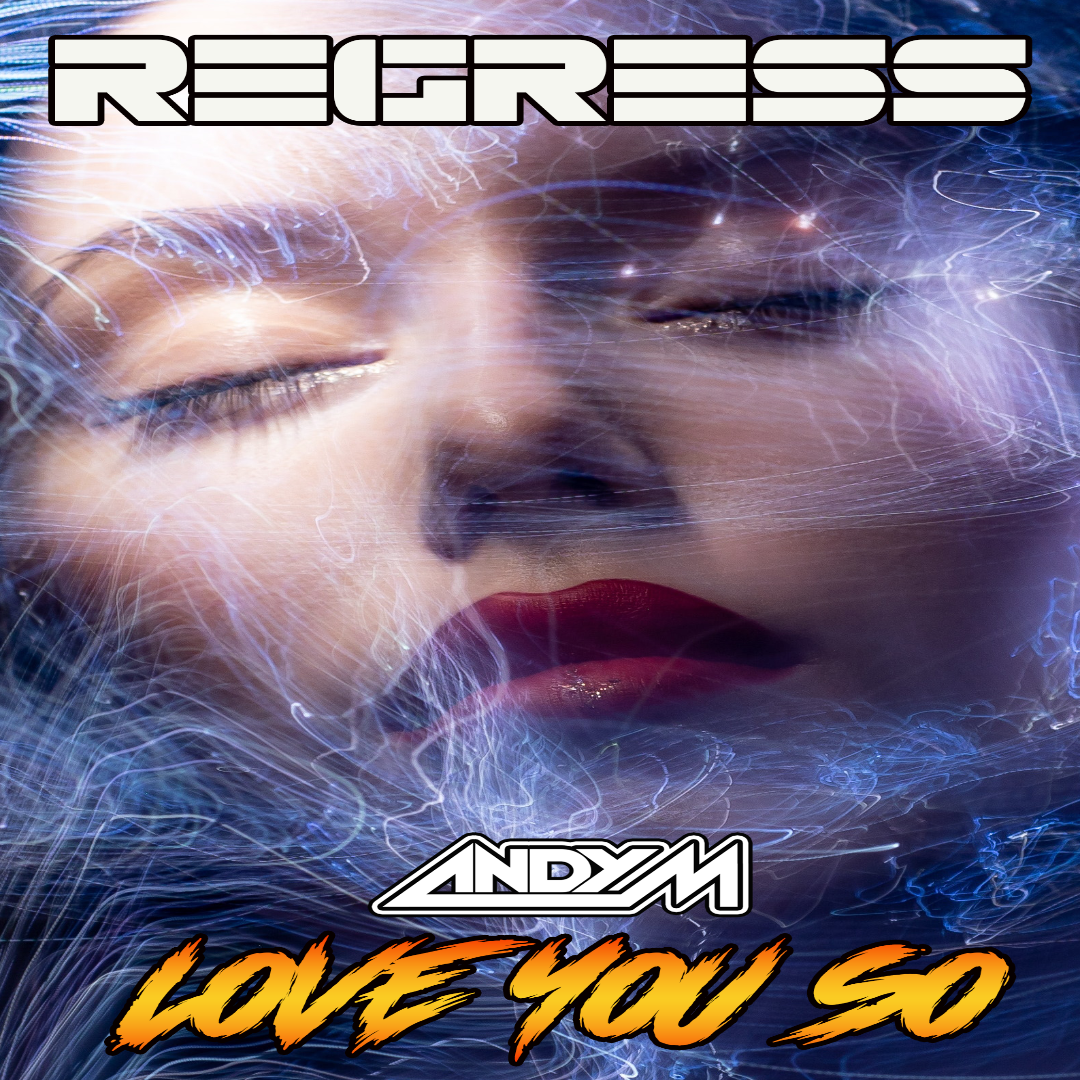 Andy M Love You So Regress House